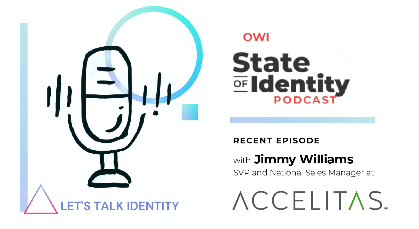 State of Identity | Podcast | Accelitas | Reimagining Financial Access